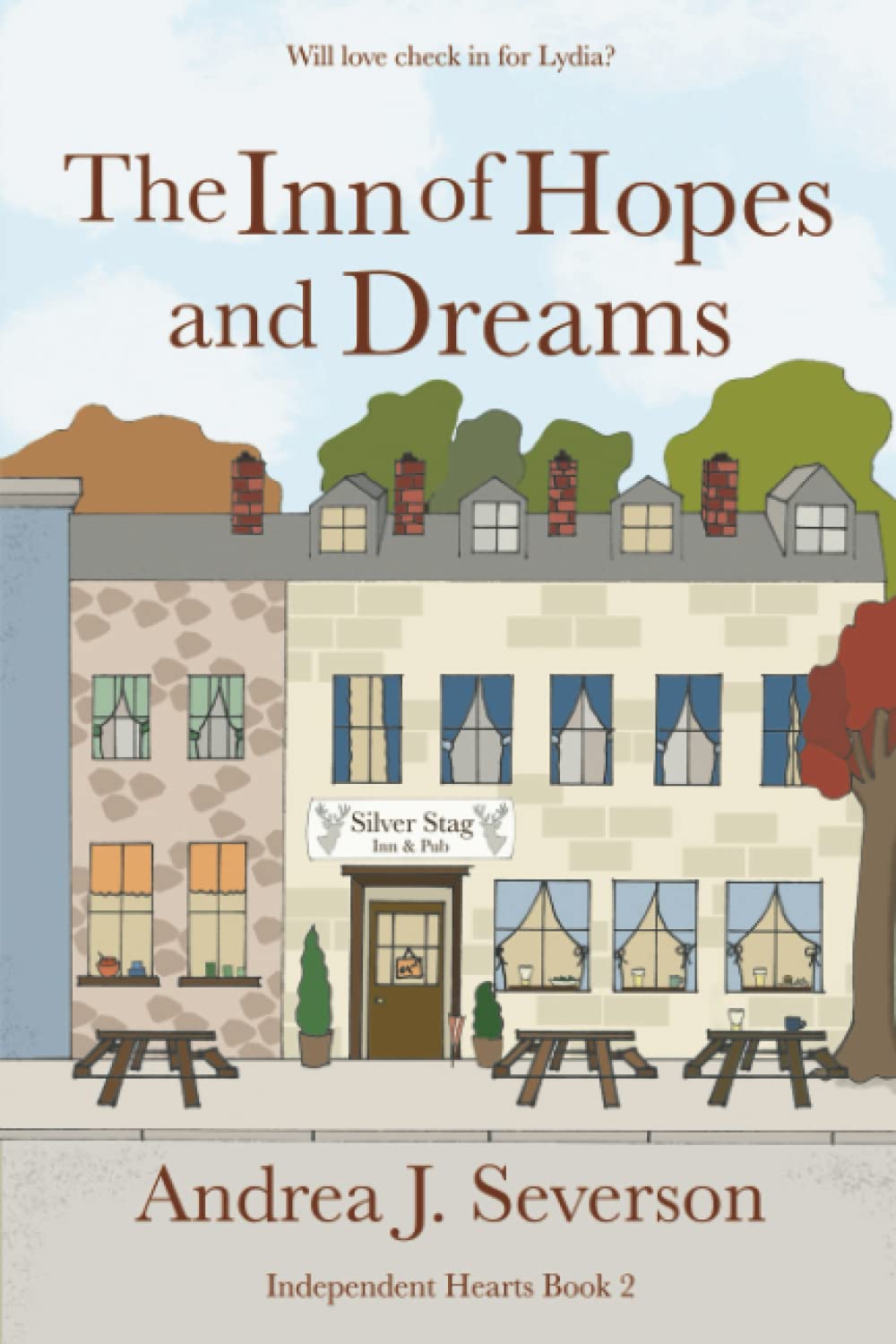 The Inn of Hopes and Dreams: 2 (Independent Hearts)