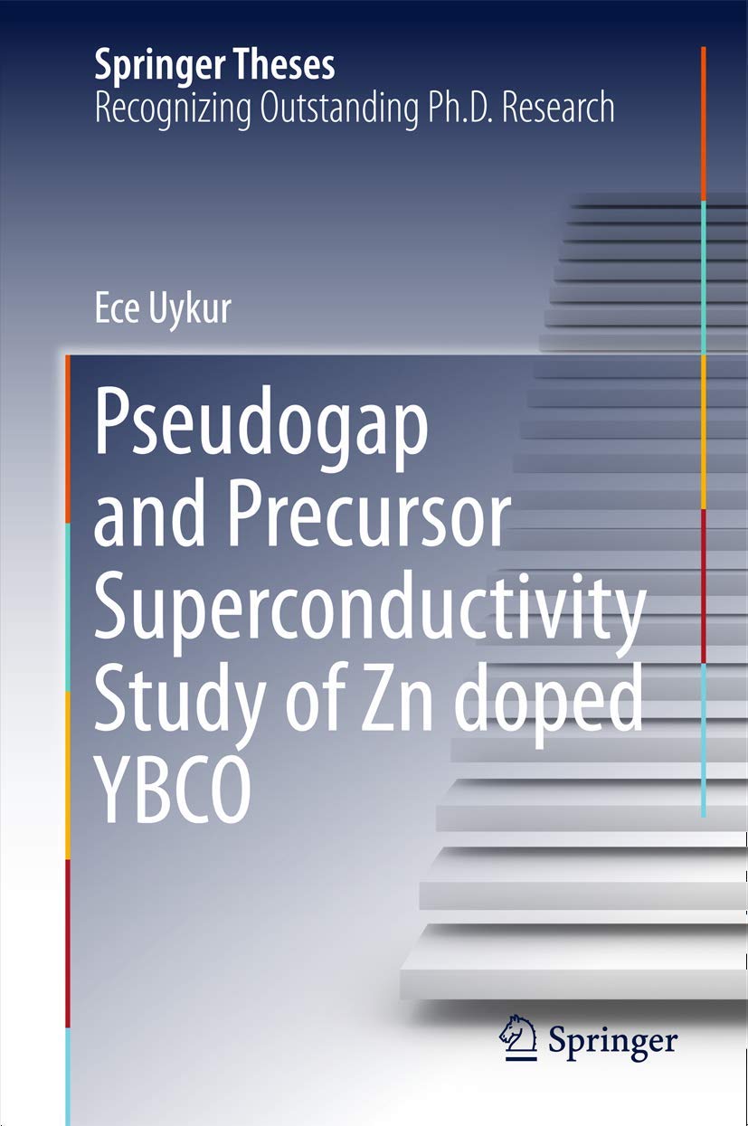Pseudogap and Precursor Superconductivity Study of Zn doped YBCO (Springer Theses)