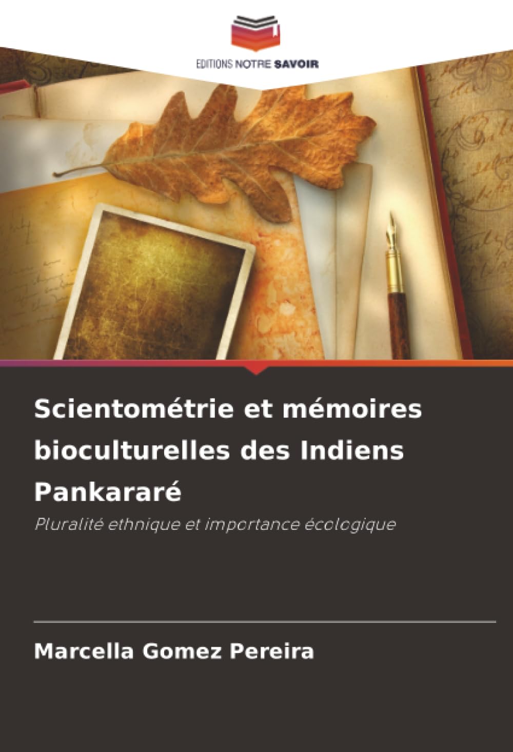 Scientométrie et mémoires bioculturelles des Indiens Pankararé: Pluralité ethnique et importance écologique
