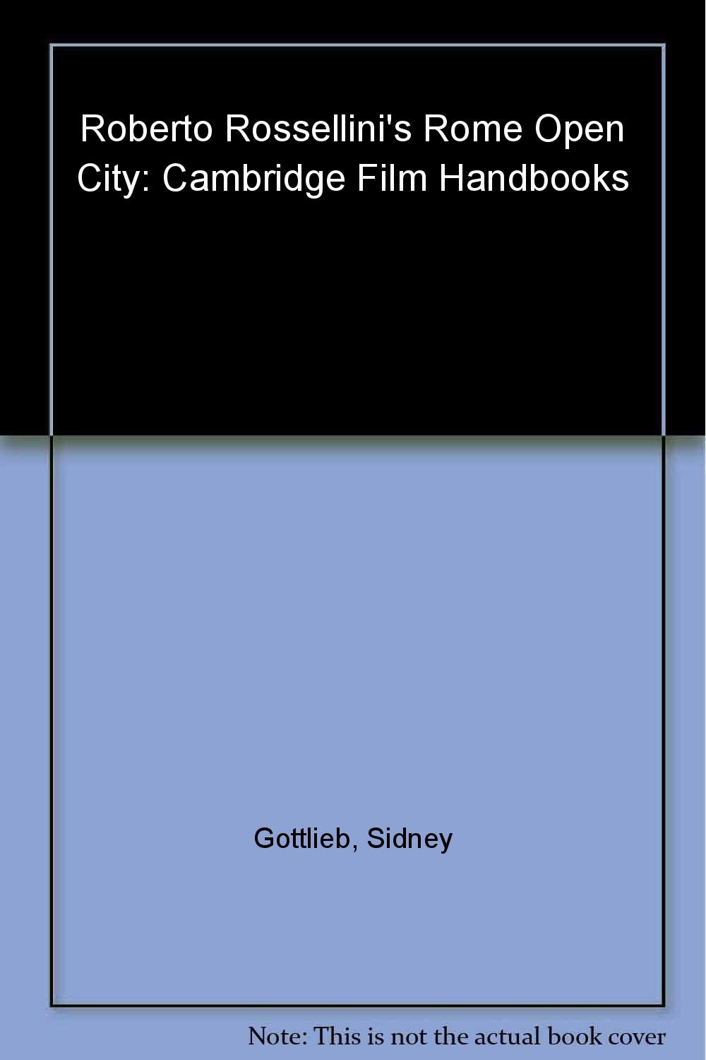 Roberto Rossellini's Rome Open City (Cambridge Film Handbooks)