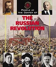People at the Center of - The Russian Revolution