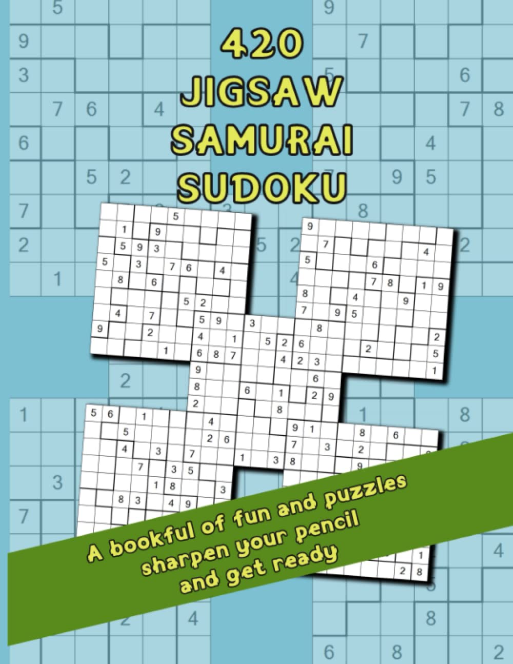 420 JIGSAW SAMURAI SUDOKU: A Bookful of Fun and Puzzles