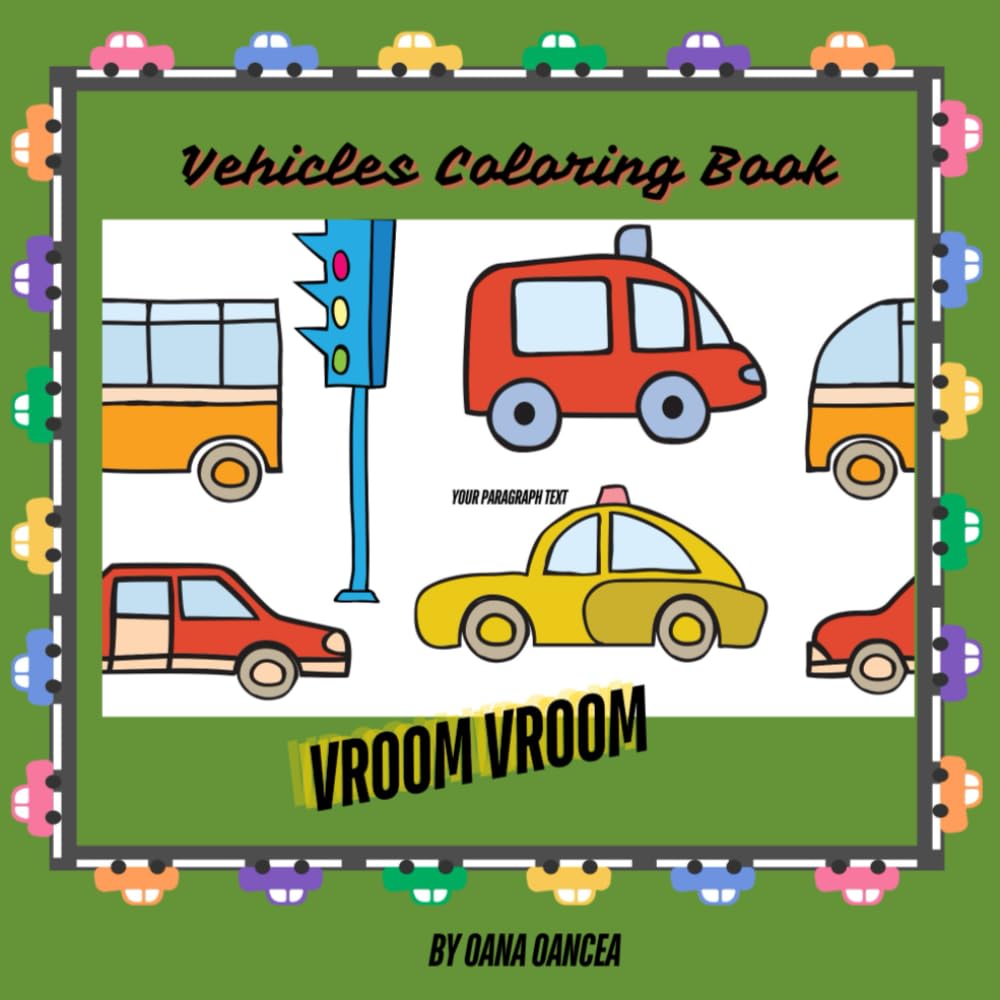 Vehicles Coloring Book: Fantastic Gift for Children Big Pages with Cars, Trucks, Tractors, Planes, Construction Vehicles and More Things That Go