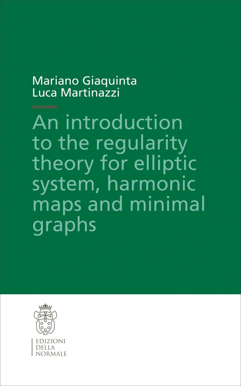An introduction to the regularity theory for elliptic systems, harmonic ...