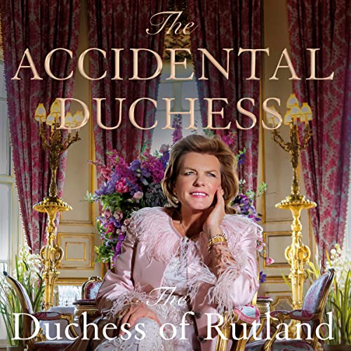 The Accidental Duchess by Emma Manners Duchess of Rutland episode artwork