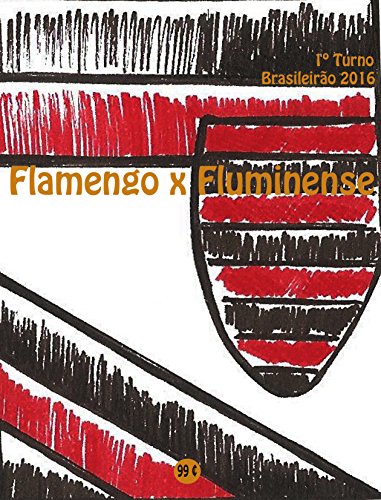 Flamengo x Fluminense: Brasileirão 2016/1º Turno (Campanha do Clu...