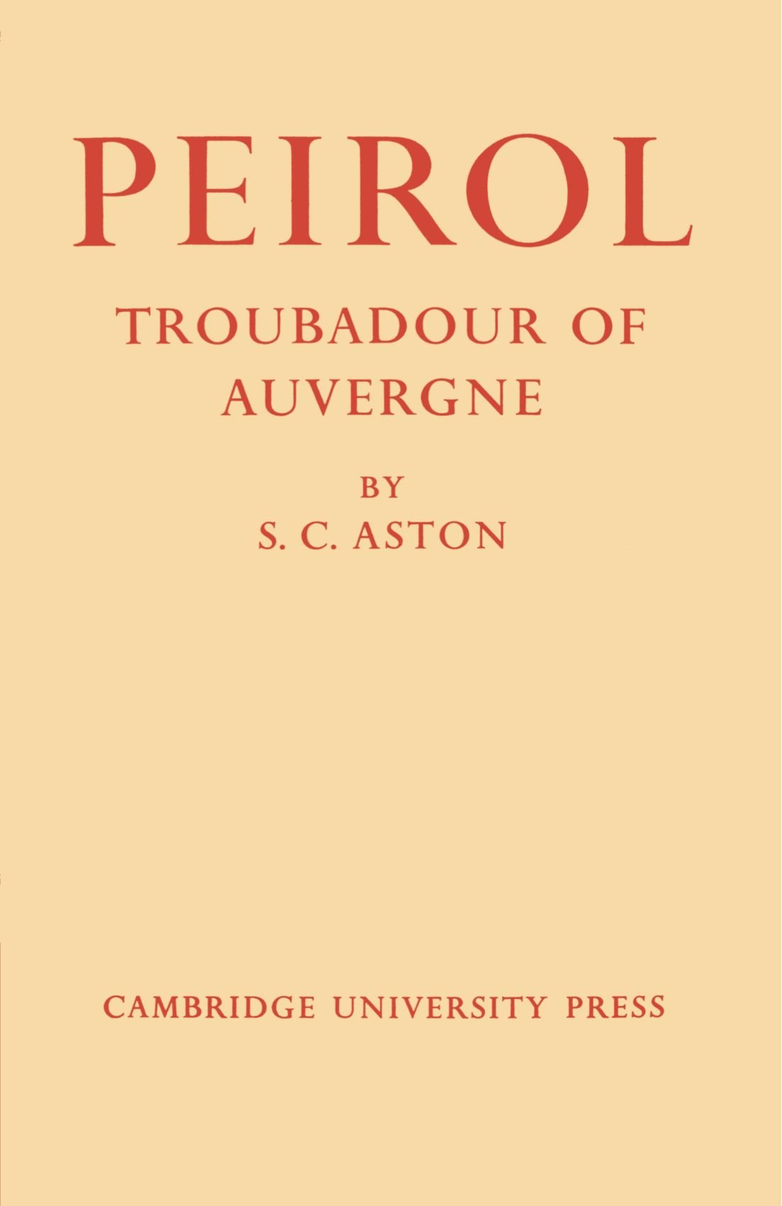 Peirol: Troubadour of Auvergne