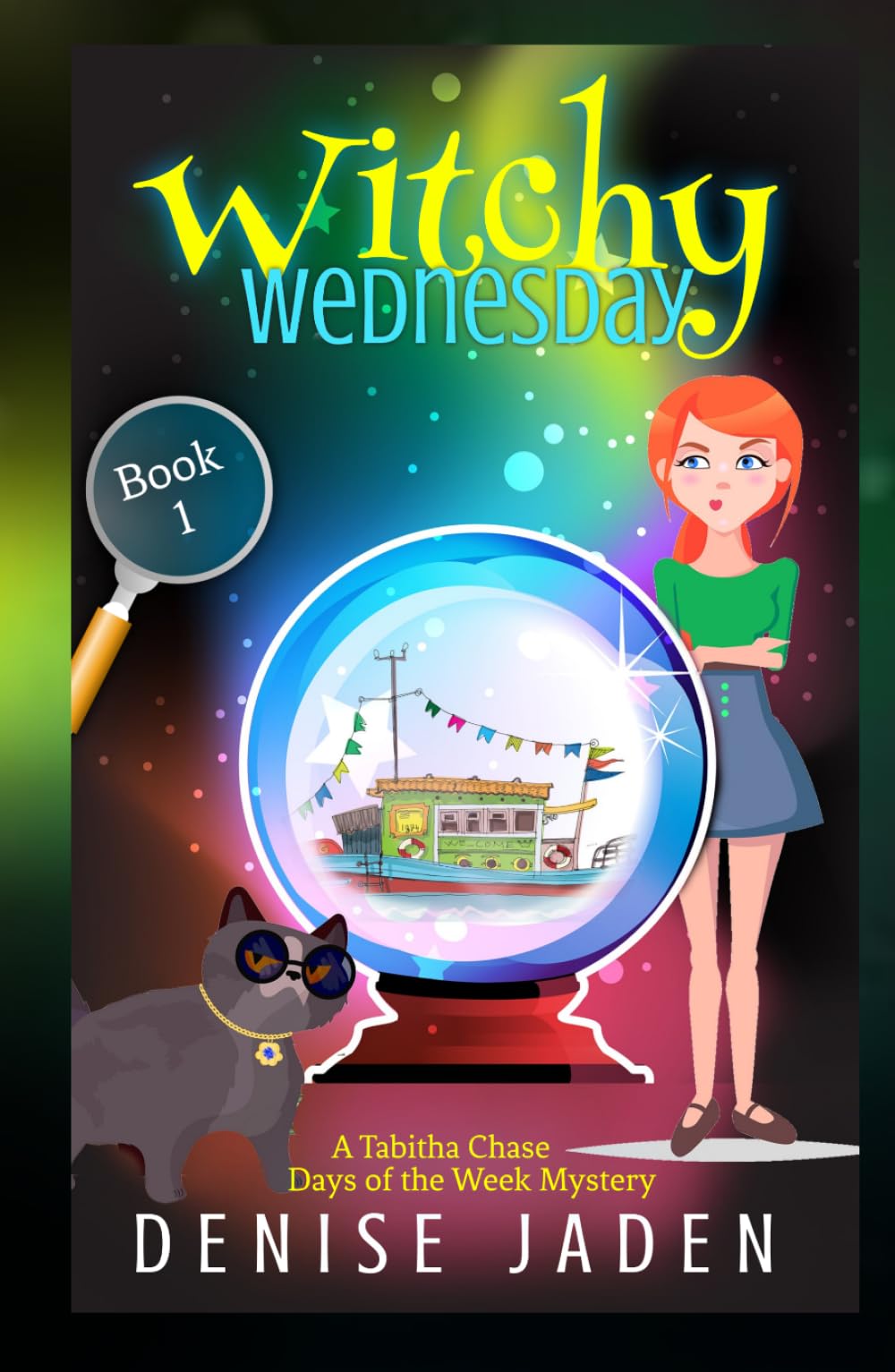 Witchy Wednesday: A Paranormal Cozy Mystery (A Tabitha Chase Days of the Week Mystery)