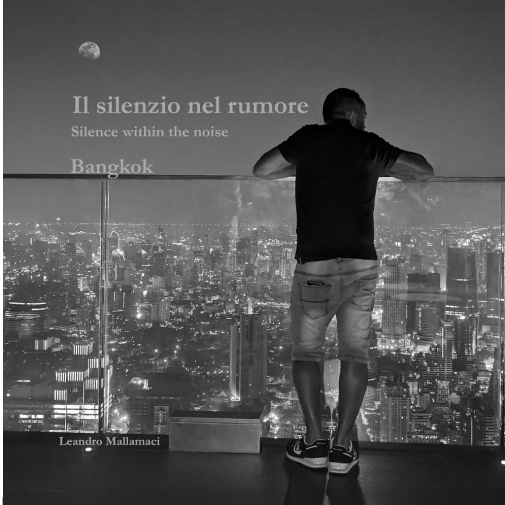 Il silenzio nel rumore: Bangkok (Il mondo dentro)