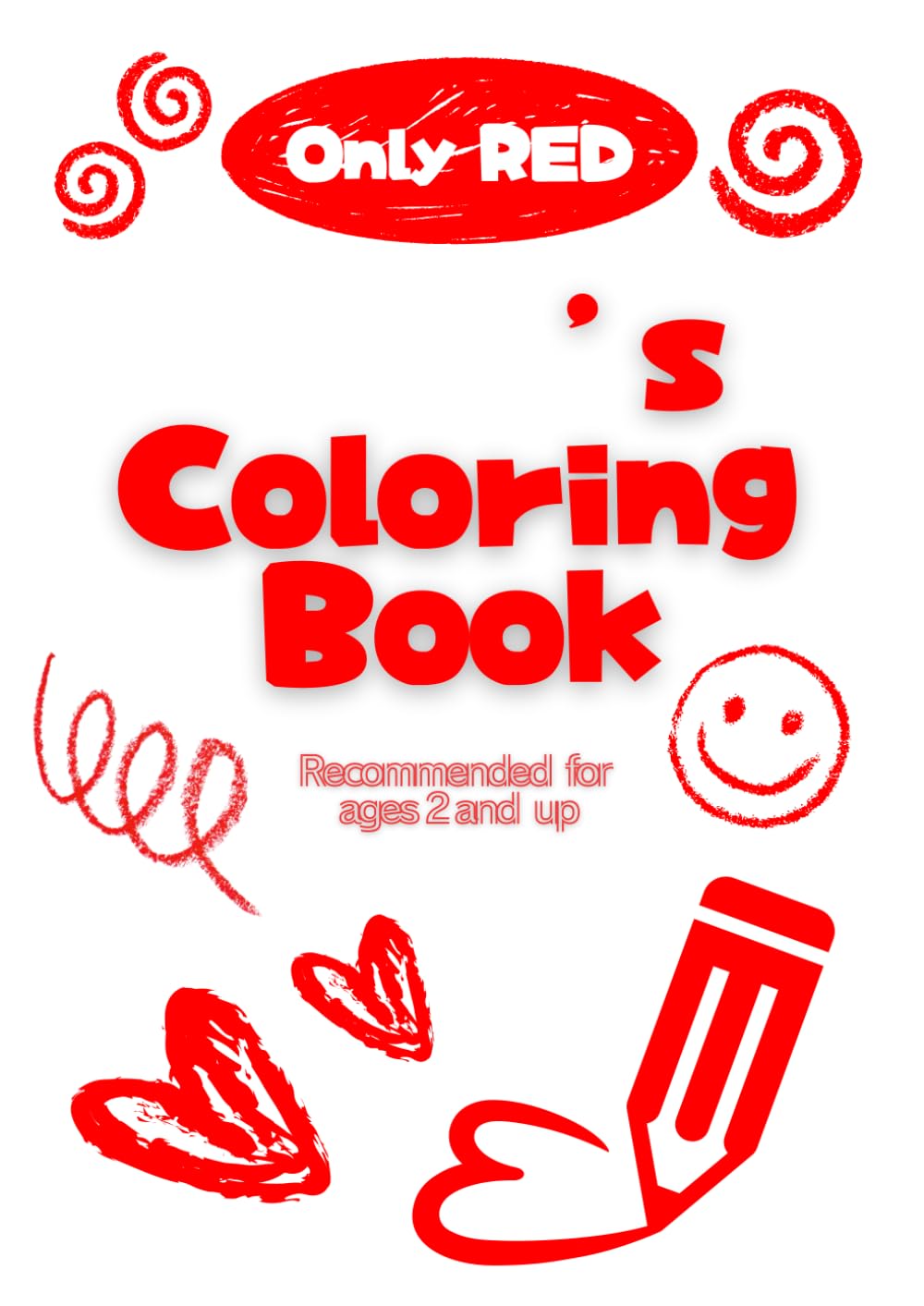 My Red Things Coloring Book: Personalized Coloring Book for Kids Ages 2–8 | Learn Colors & Words with Fun Red Objects!
