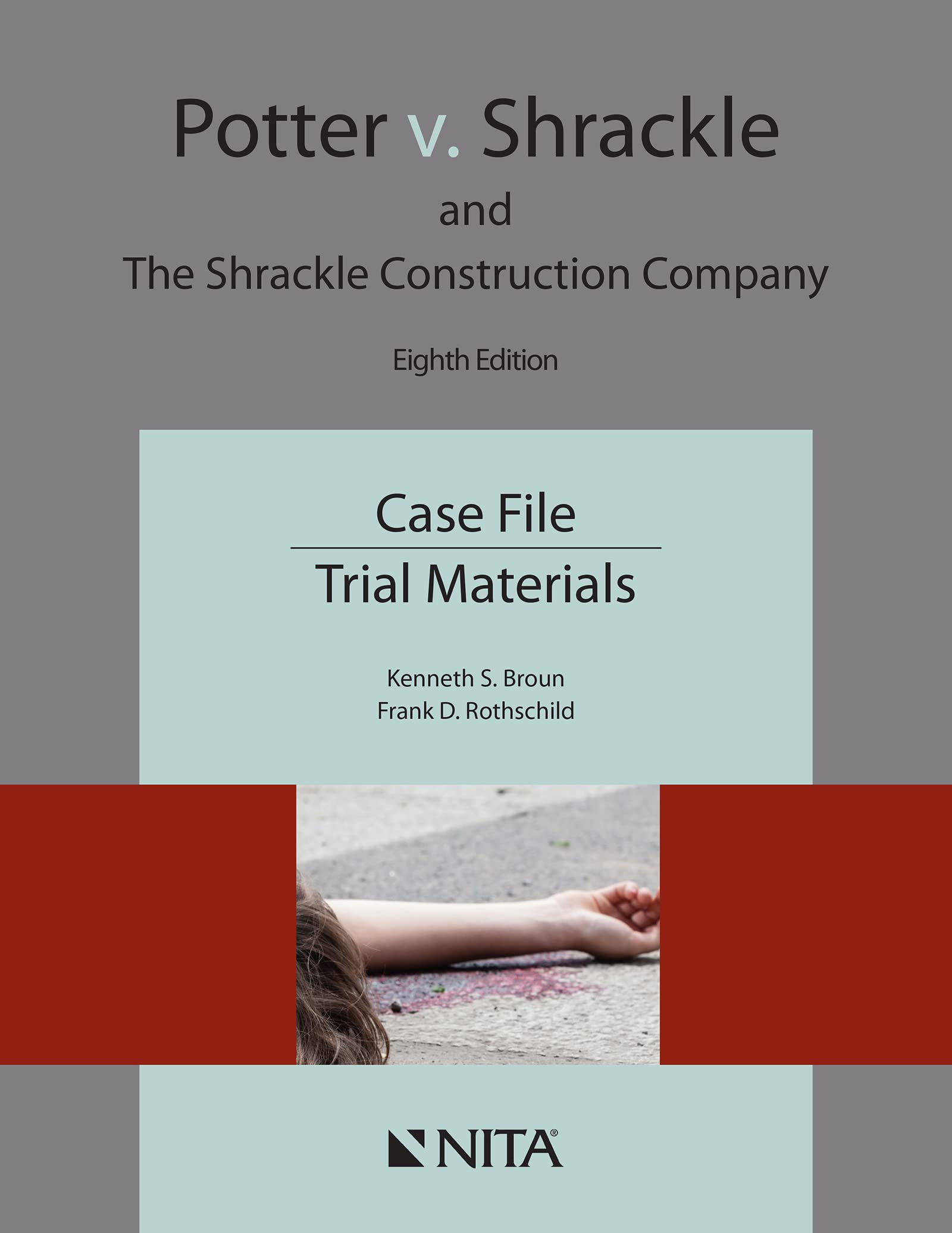 Potter v. Shrackle and The Shrackle Construction Company: Case File, Trial Materials (NITA)