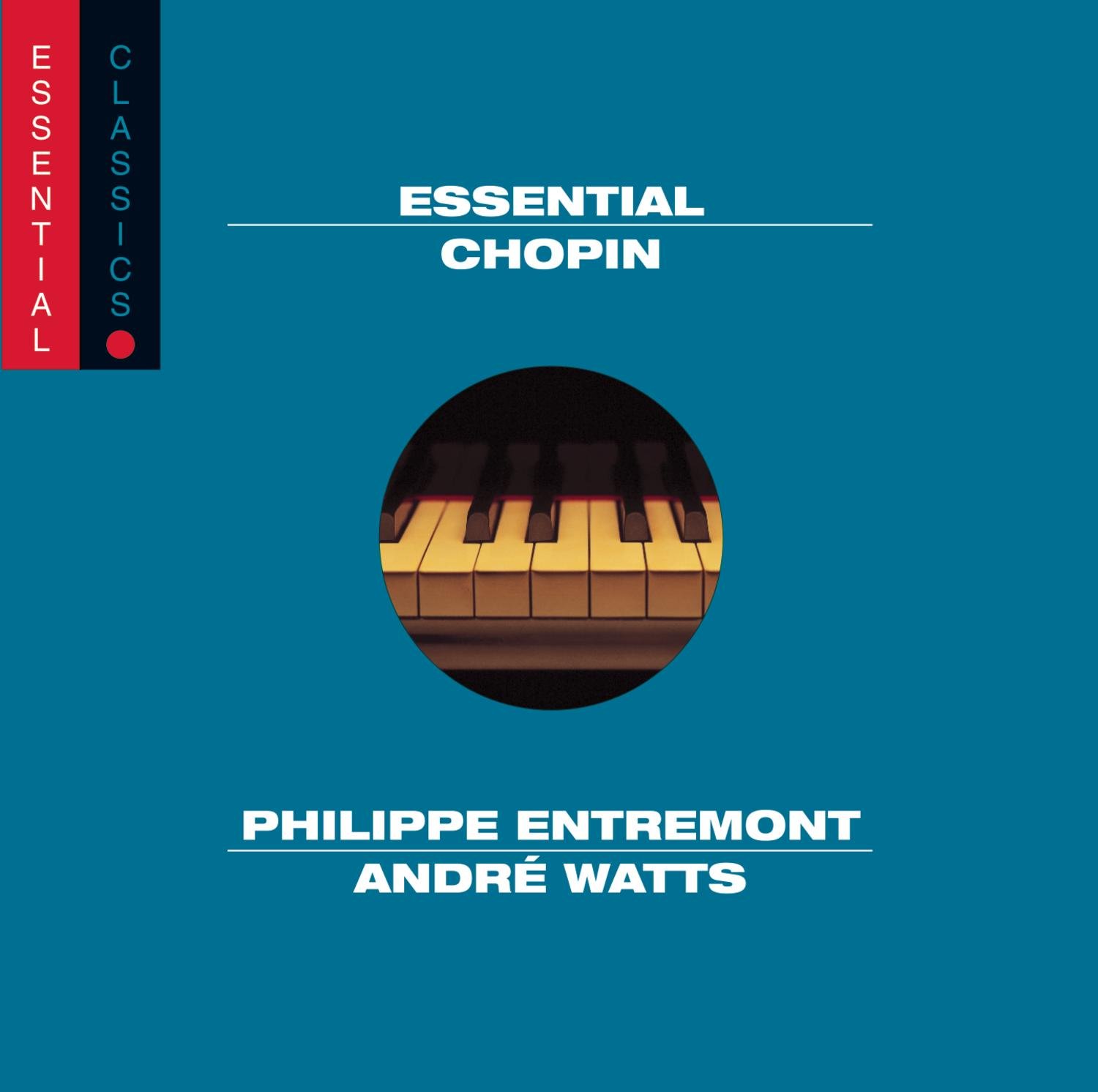 Essential Chopin (Essential Classics) [Audio CD] Andr Watts; Andrea Immer; André Watts; Leonard Rose; Gary Graffman; Nelson Freire; Fou Ts'ong; Philippe Entremont; Samuel Sanders and Frédéric Chopin