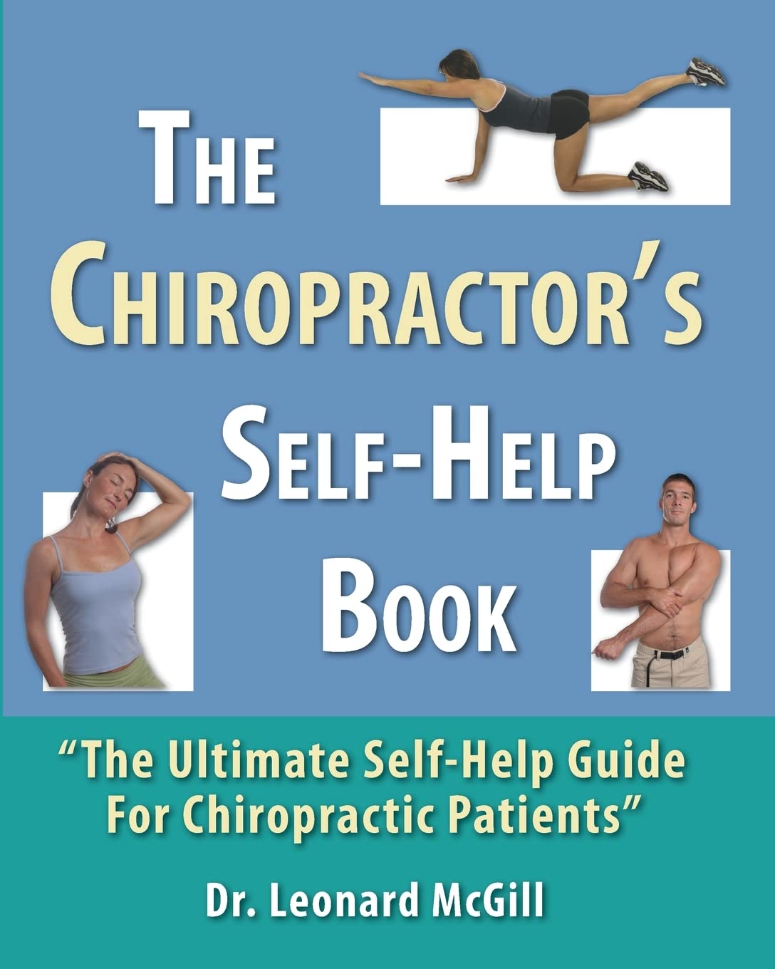 The Chiropractor's Self-Help Book: The Ultimate Self-Help Guide for Chiropractic Patients Paperback – December 23, 2014