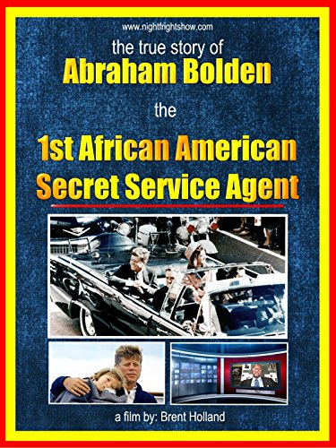 JFK Assassination Abraham Bolden 1st African American Secret Service Agent