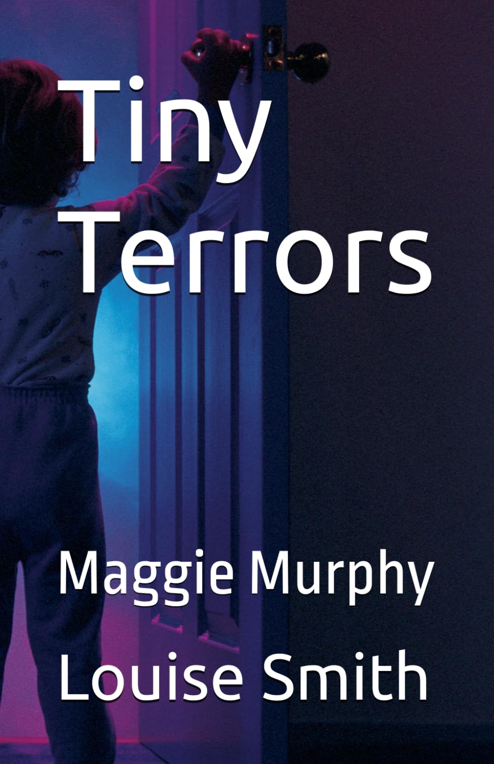 Tiny Terrors: Maggie Murphy