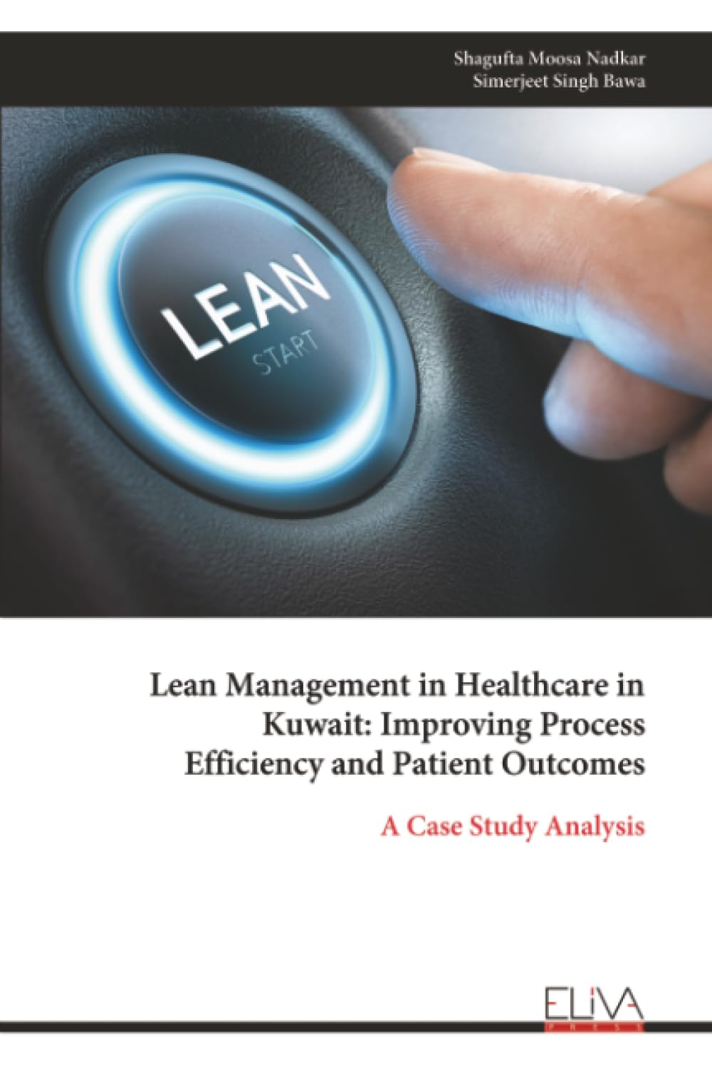 Lean Management in Healthcare in Kuwait: Improving Process Efficiency and Patient Outcomes: A Case Study Analysis