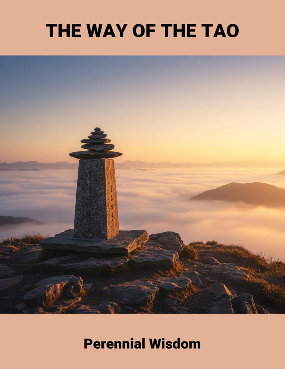 The Way Of The Tao: Perennial Wisdom