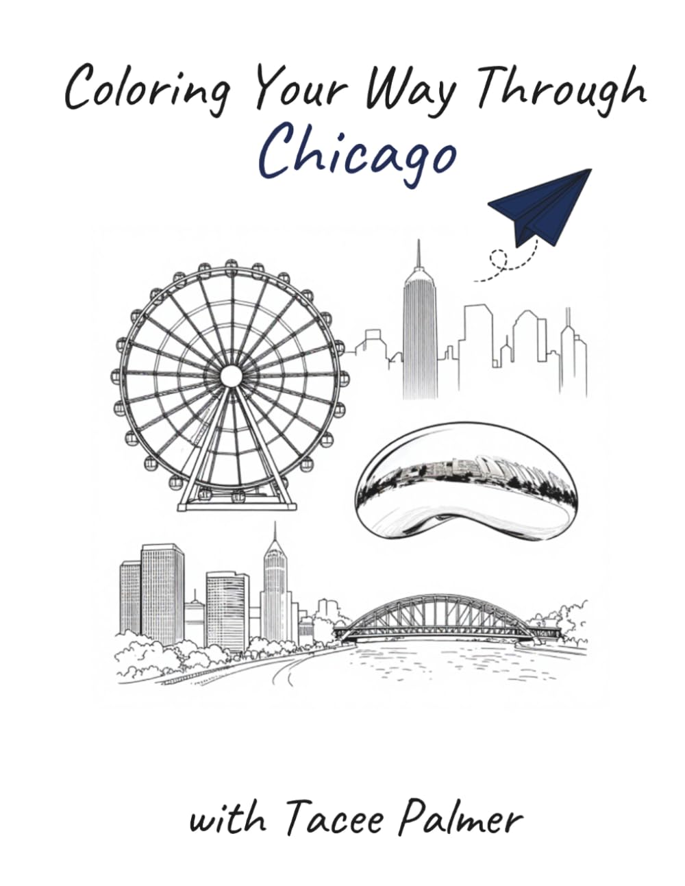 Coloring Your Way Through Chicago with Tacee Palmer: A Travel-Inspired Coloring Journal