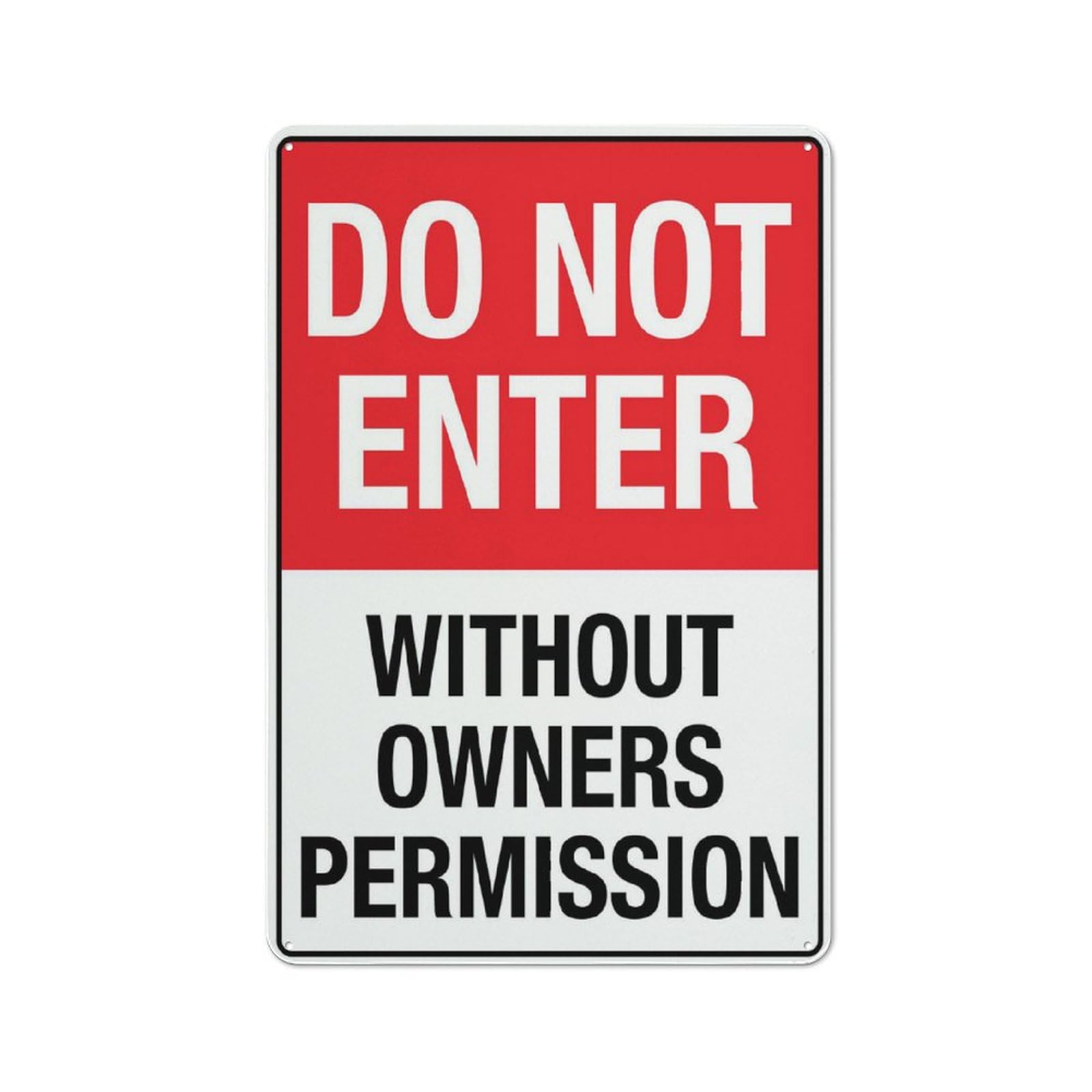 Do Not Enter Without Owners Permission Sign 12 X 8 Inches