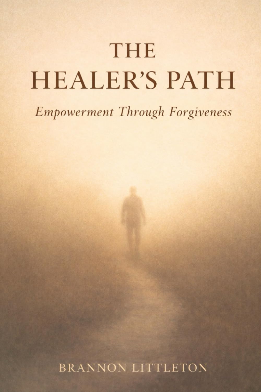 The Healer's Path: Empowerment Through Forgiveness