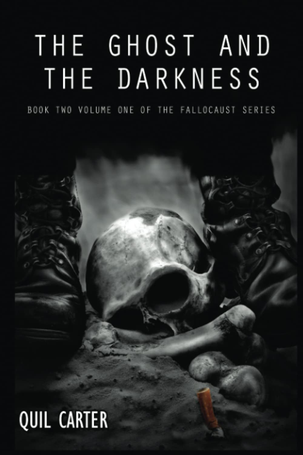 The Ghost and the Darkness Volume 1: Book 2 Volume 1 of The Fallocaust Series
