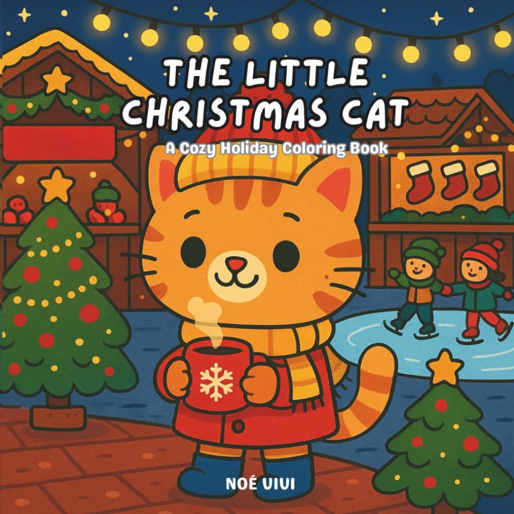 The Little Christmas Cat: A Cozy Holiday Coloring Book