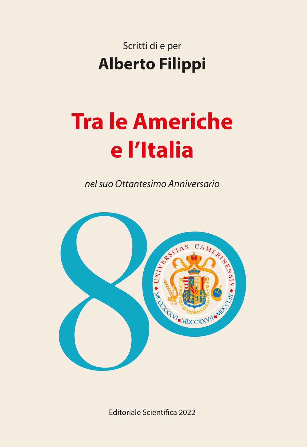 Scritti Di E Per Alberto Filippi. Tra Le Americhe E L'italia Nel Suo Ottantesimo Anniversario - 4