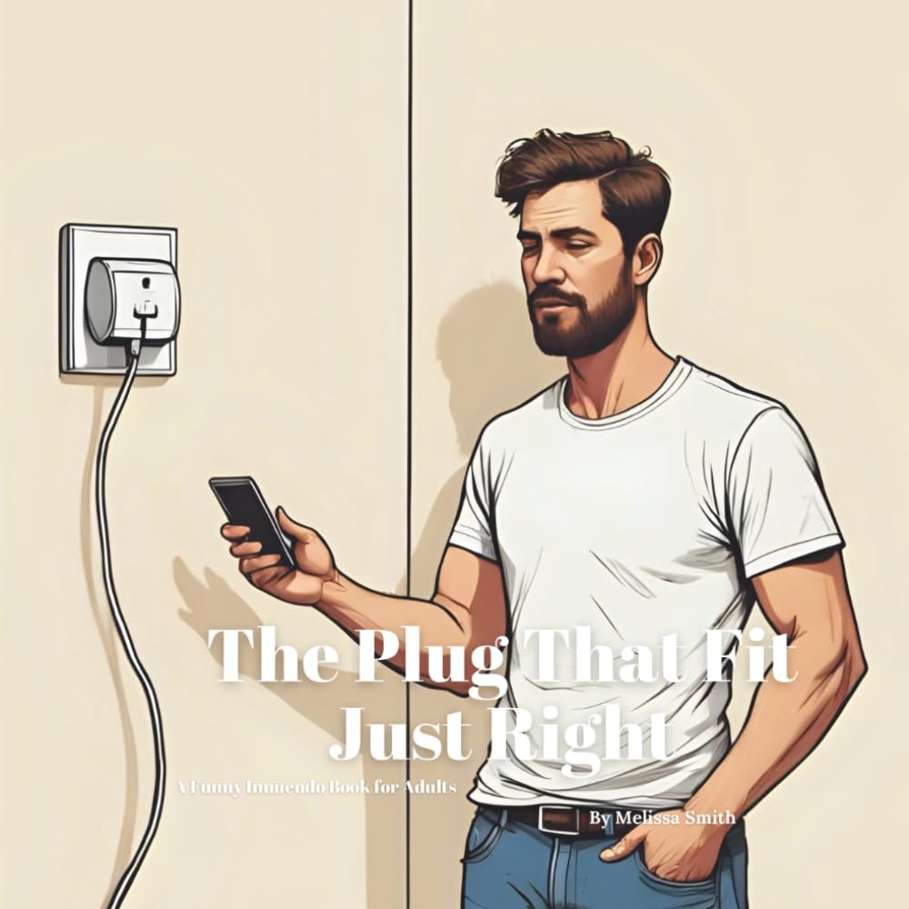 Click to get The Plug That Fit Just Right A Funny Innuendo Par