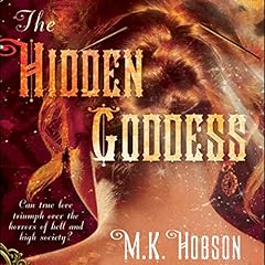 The Hidden Goddess Audiobook By M. K. Hobson cover art