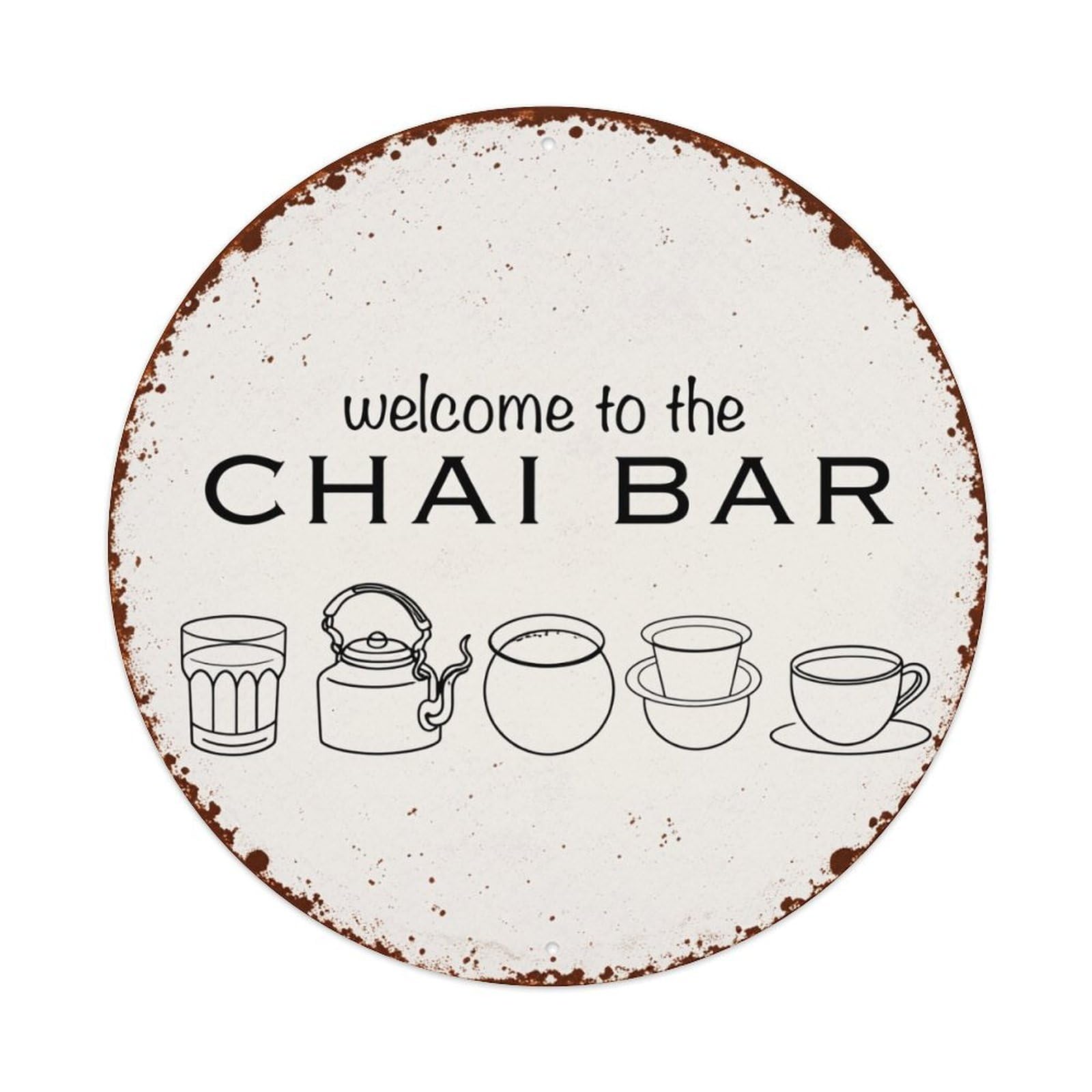 Welcome To The Chai Bar Round Tin Sign Retro Metal Sign for Cafe Bar Pub Home Game Room Gym Club Wall Decoration Vintage Metal Poster 8x8 Inch