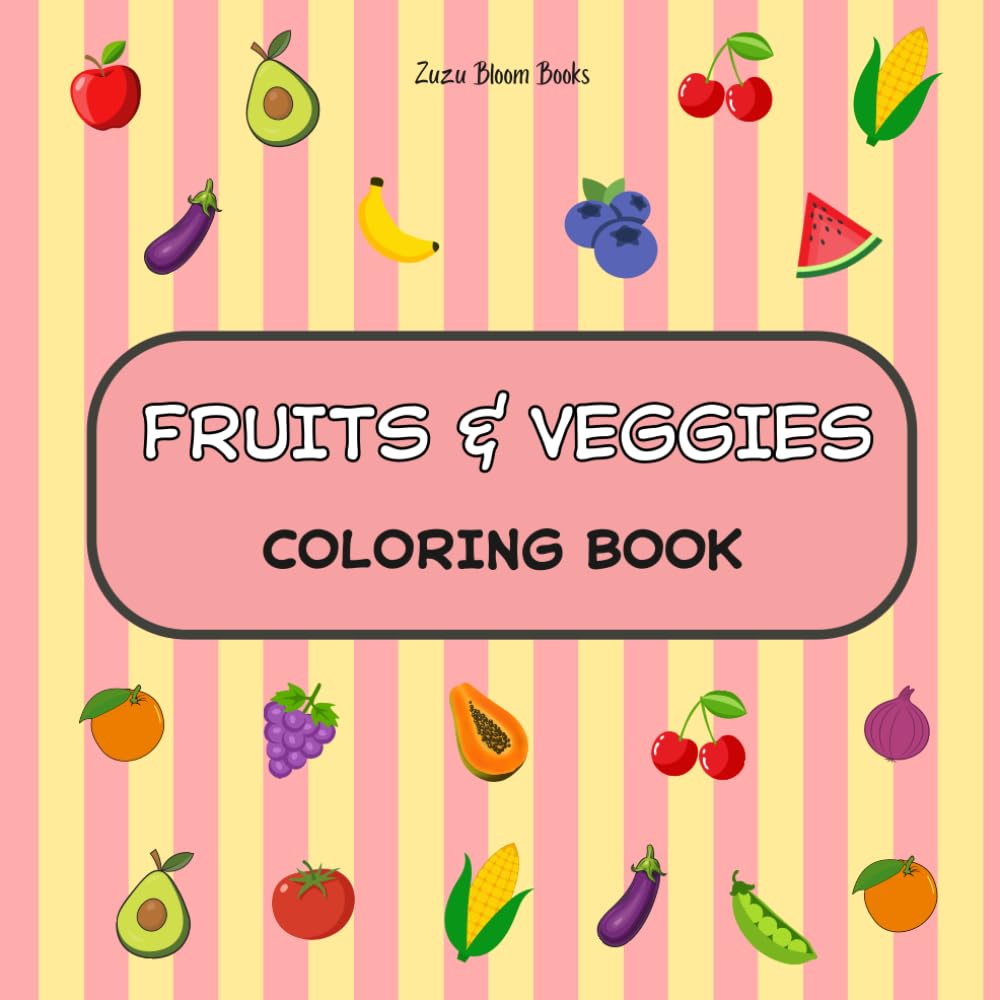 FRUITS & VEGGIES: COLORING BOOK