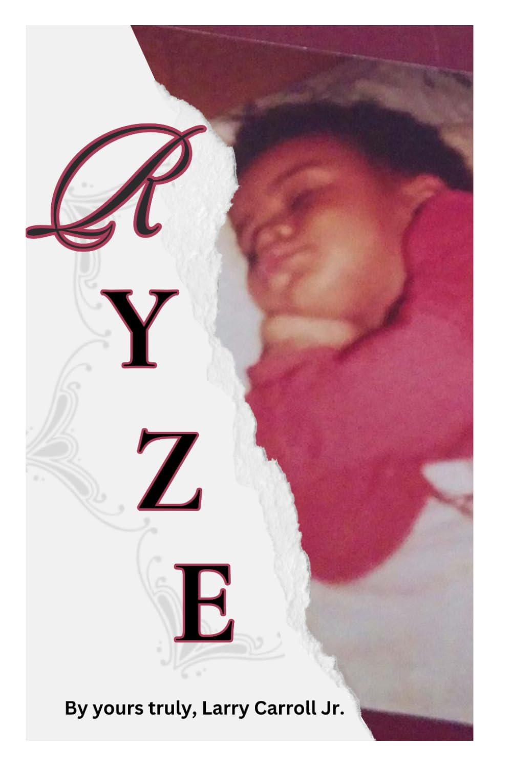 Ryze Second Edition: Live with Intent and Not By Chance (Healing in 8D: An Integrated Approach to Whole-Life Wellness.)