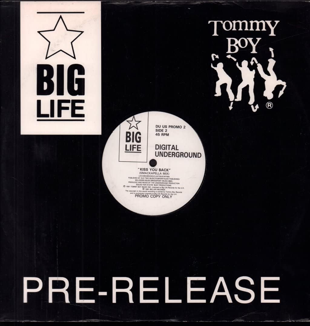Digital Underground Kiss You Back Blow Up INT 125.924, Tommy Boy