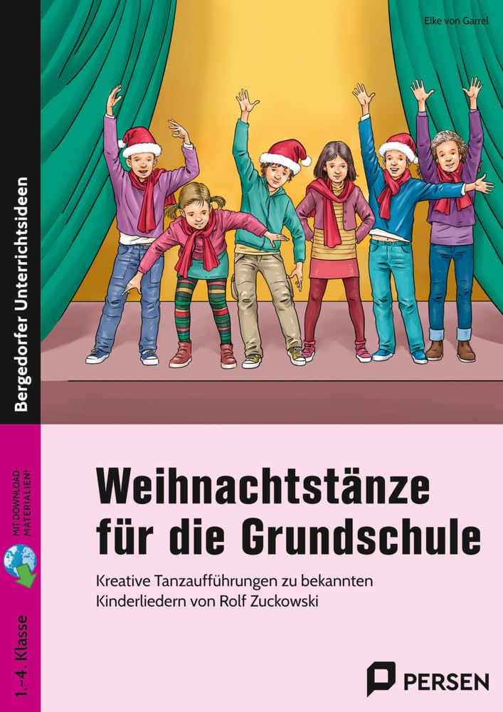 Rolf Zuckowski Weihnachtstänze für die Grundschule: Kreative Tanzaufführungen zu bekannten Kinderliedern
