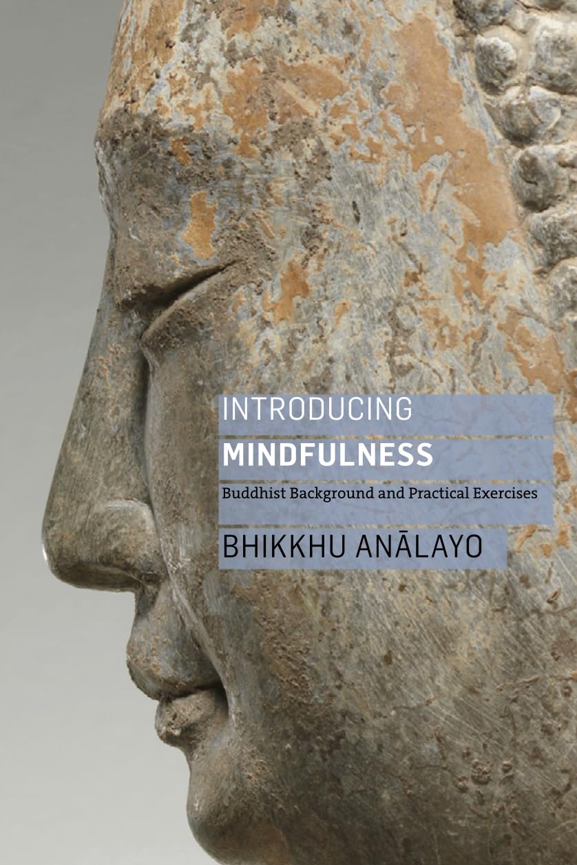 Introducing Mindfulness: Buddhist Background and Practical Exercises by...