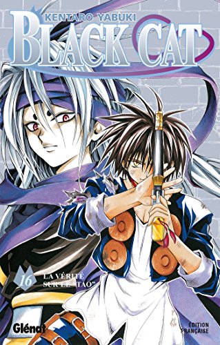 Télécharger Black Cat - Tome 16 : La vérité sur le « Tao » Livre eBook France