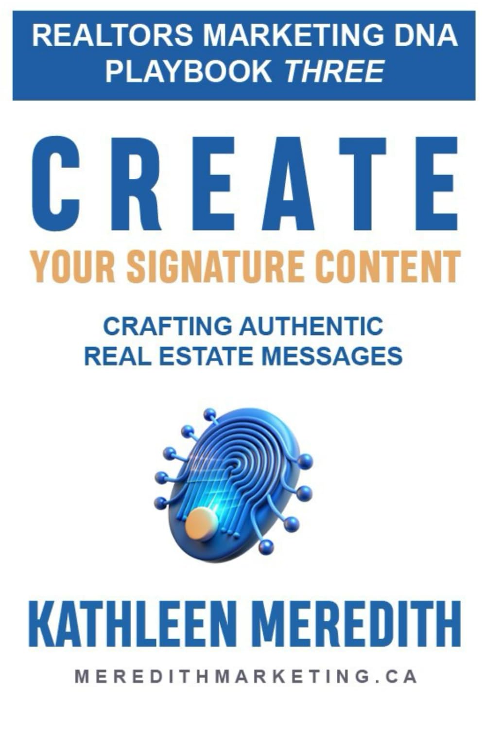 Create Your Signature Content: Crafting Authentic Real Estate Messages