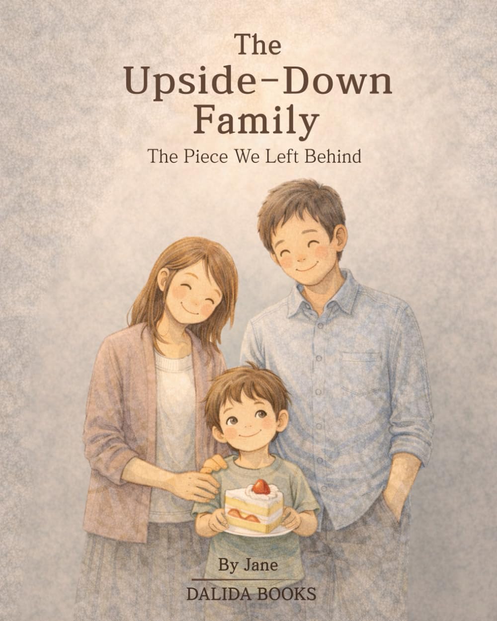 The Upside-Down Family: The Piece We Left Behind