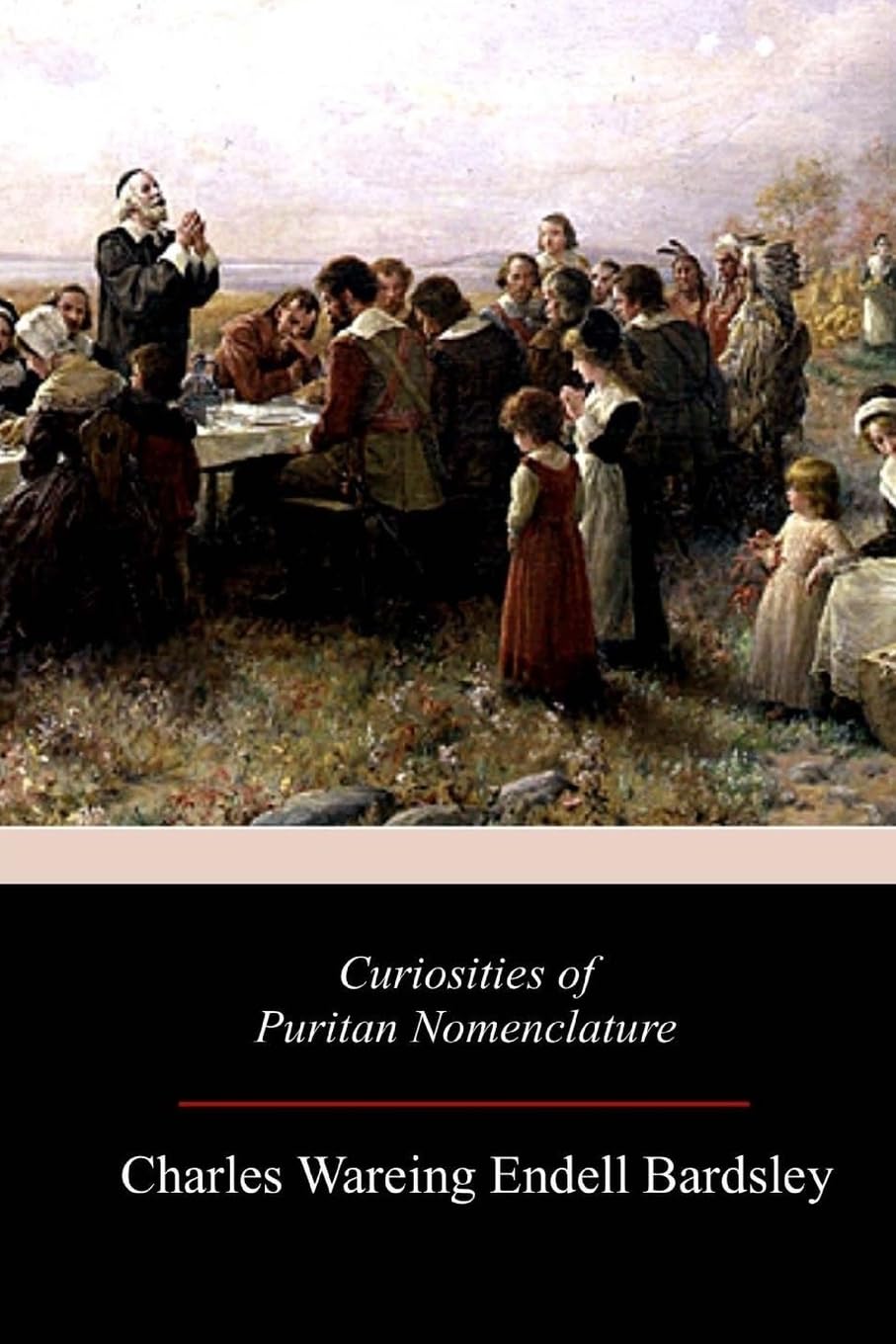 Curiosities of Puritan Nomenclature