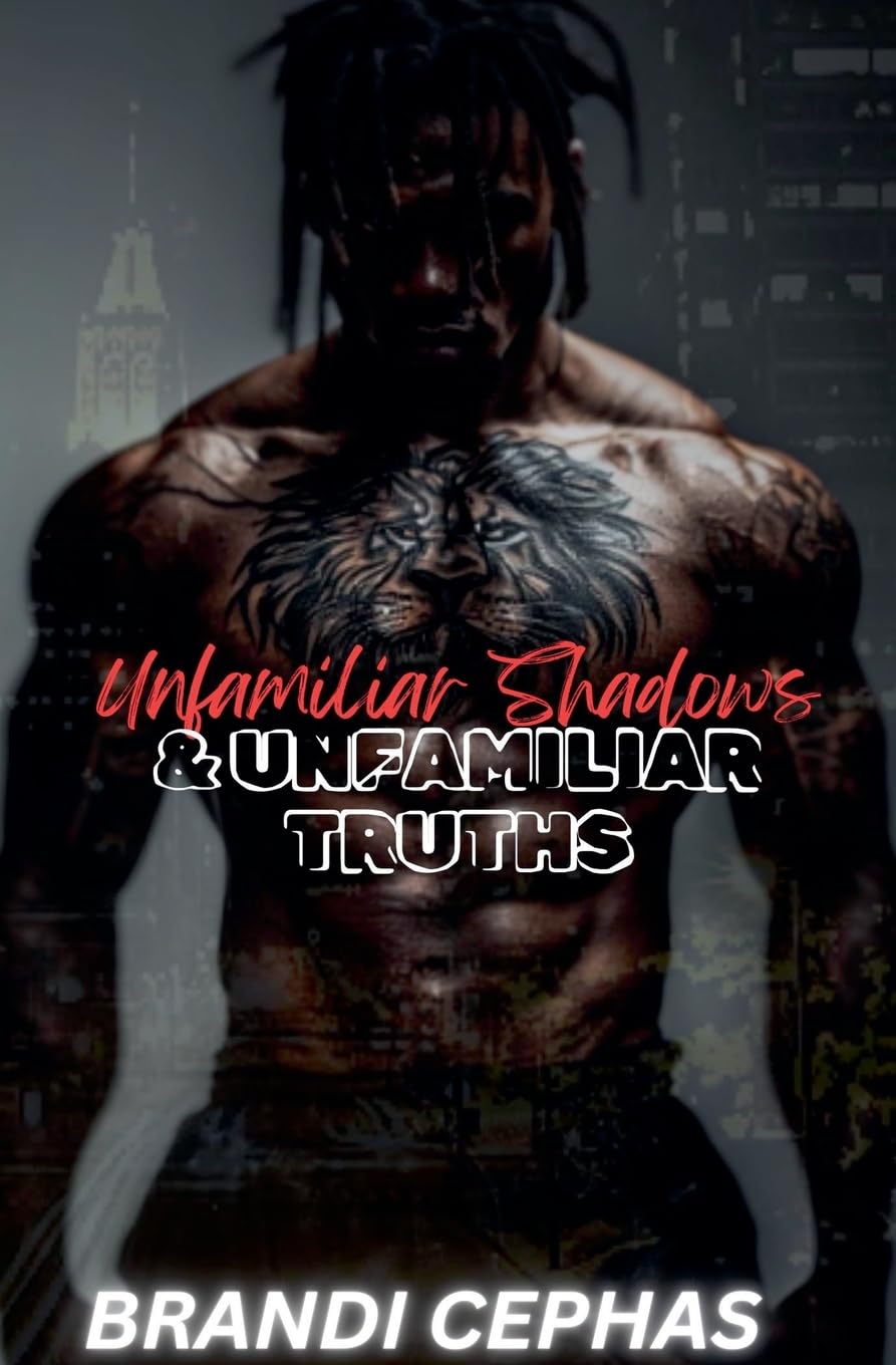 Unfamiliar Truths & Unfamiliar Shadows: 1 (Series 1)