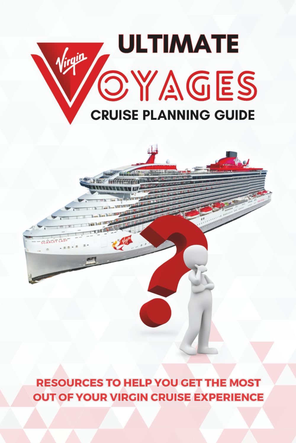 Ultimate Virgin Voyages Cruise Planning Guide: Resources to help you get the most out of your cruise experience