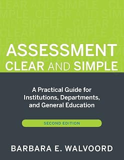Assessment Clear and Simple: A Practical Guide for Institutions, Departments, and General Education (Jossey-Bass Higher Education)