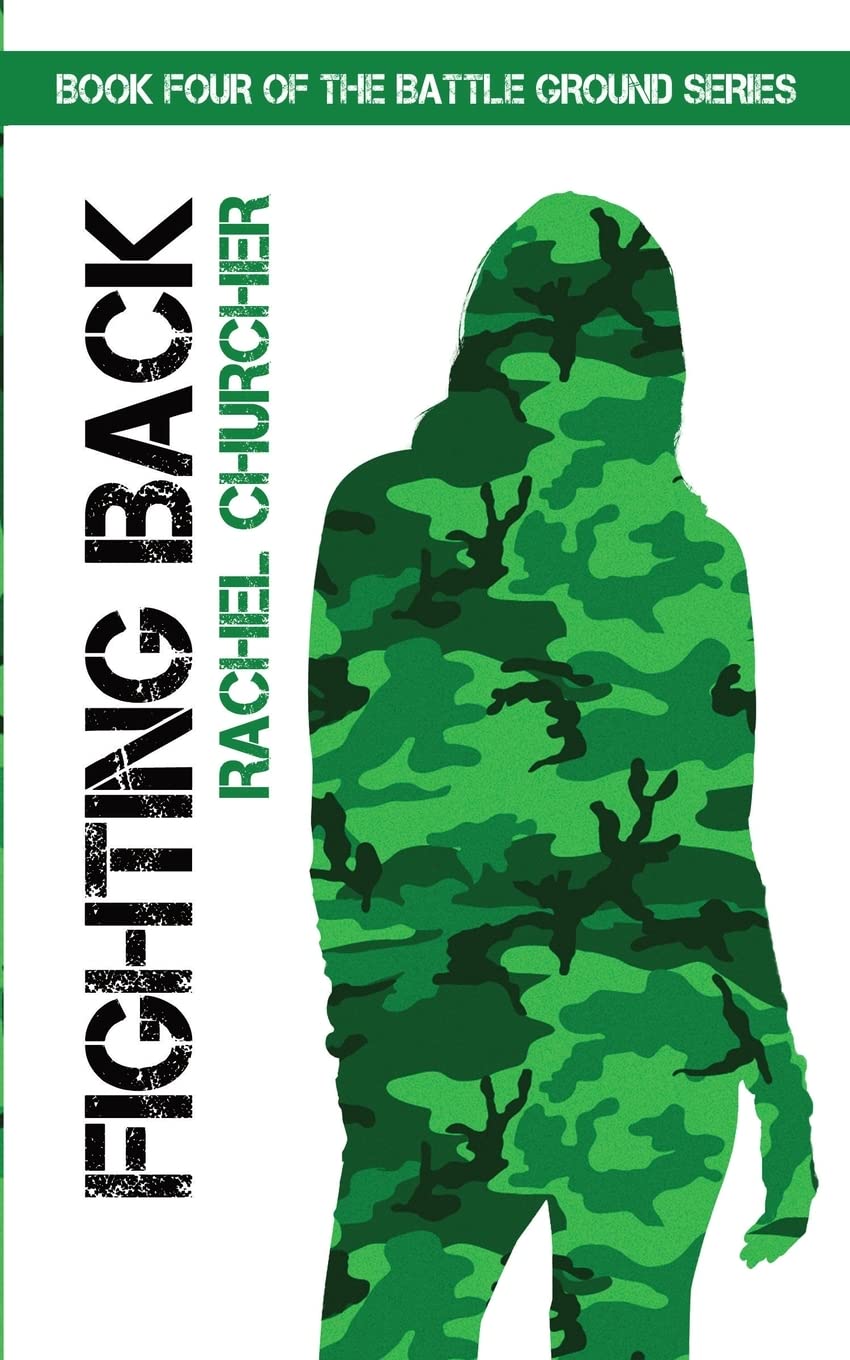 Fighting Back: 4 (The Battle Ground Series)