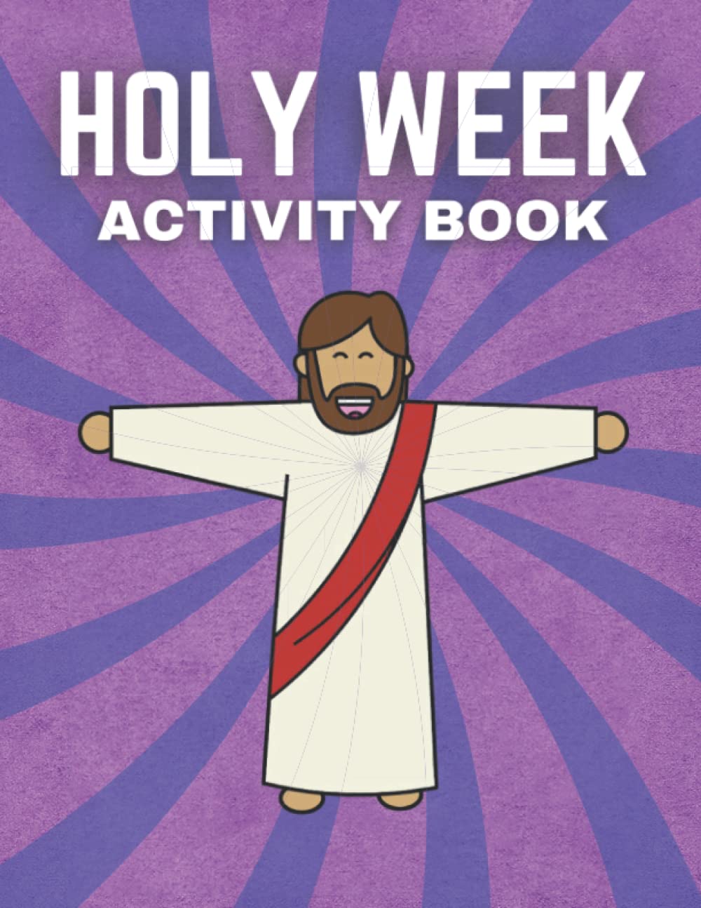 Holy Week Activity Book: Prepare For Easter