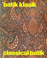 Batik Klasik / Classical Batik 9794281182 Book Cover