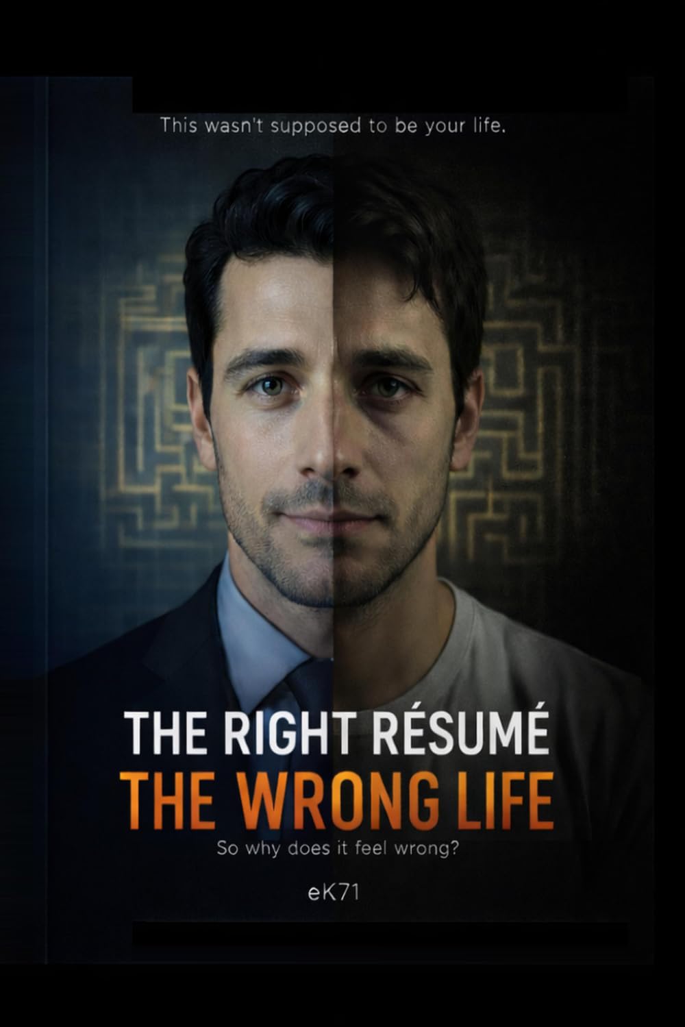 THE RIGHT RÉSUMÉ, THE WRONG LIFE