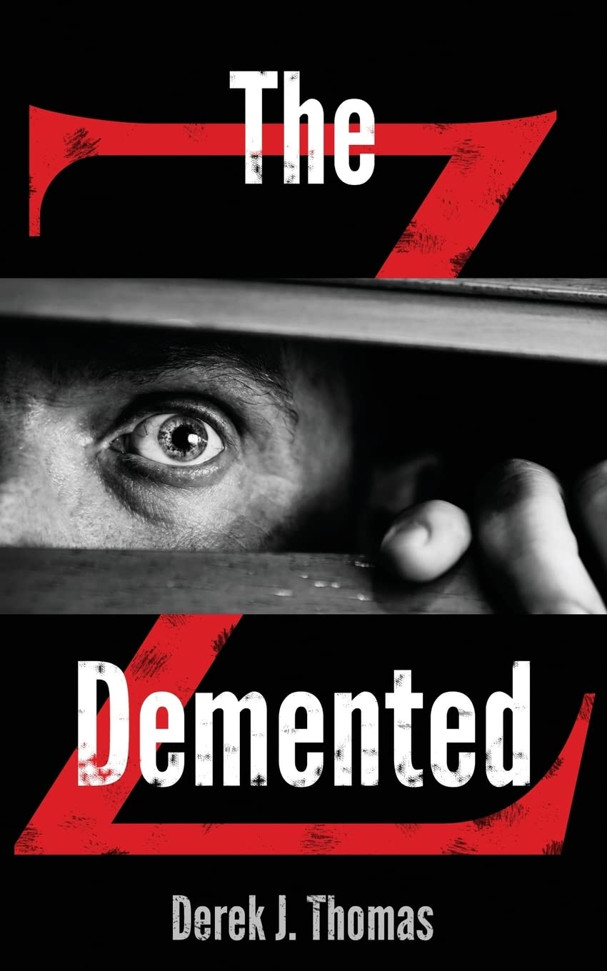 The Demented (The Demented: Z Book 1)