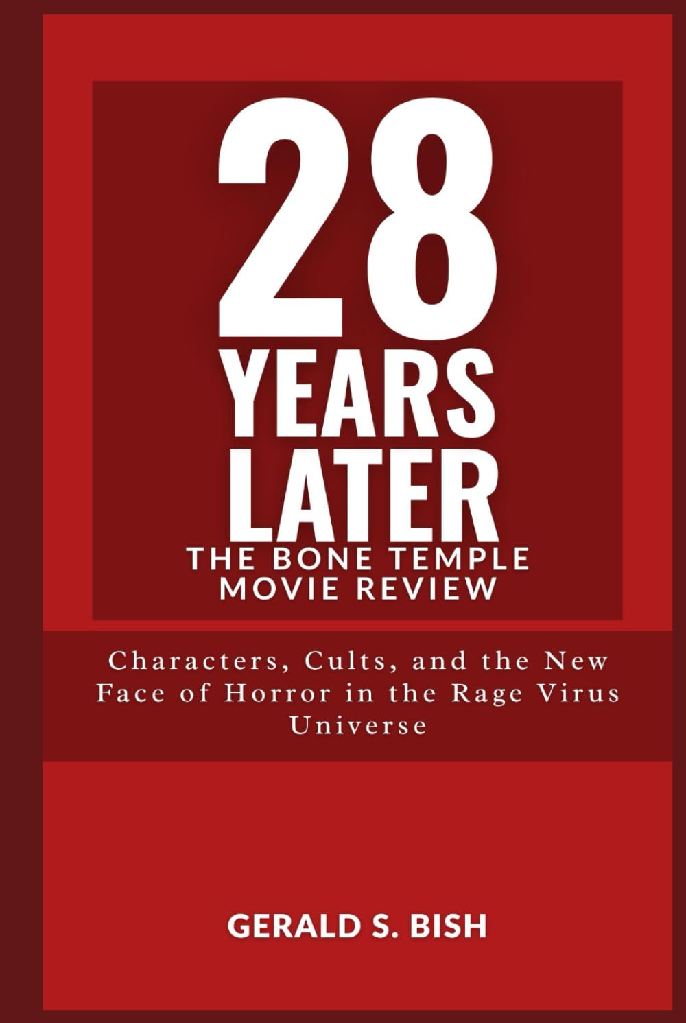 28 Years Later: The Bone Temple — Movie Review: Characters, Cults, and the New Face of Horror in the Rage Virus Universe