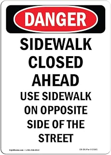 OSHA Danger Sign - Sidewalk Closed Ahead Use Sidewalk | Aluminum Sign | Protect Your Business, Construction Site, Warehouse & Shop Area | Â Made in The USA