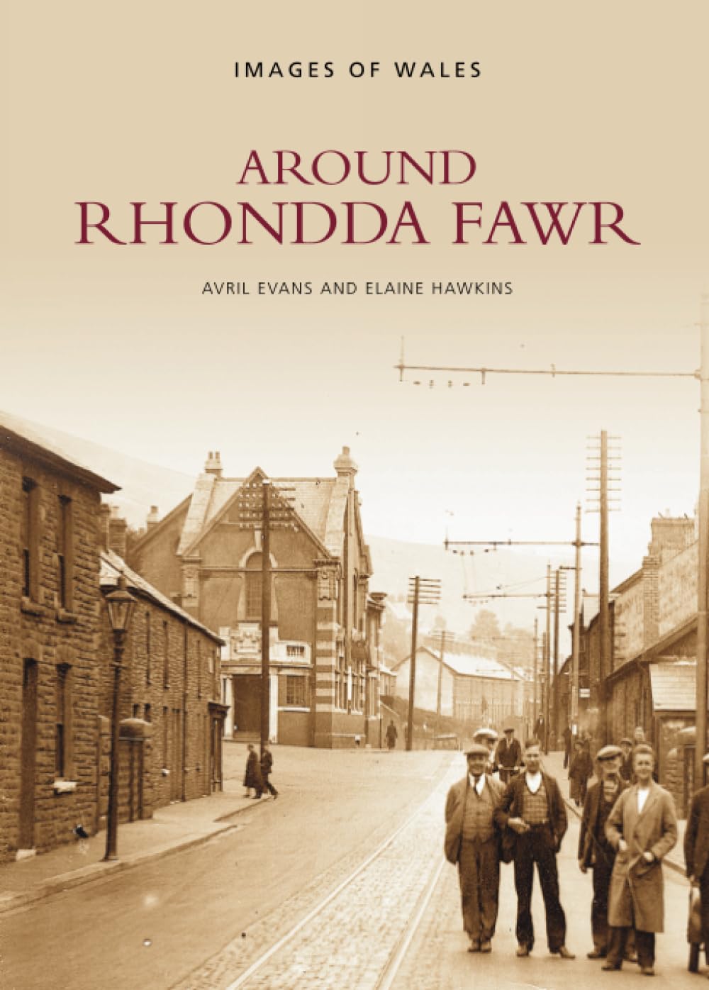Around Rhondda Fawr By A. Evans,Elaine Hawkins